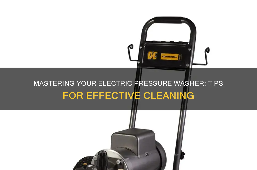 how to use an electric pressure washer