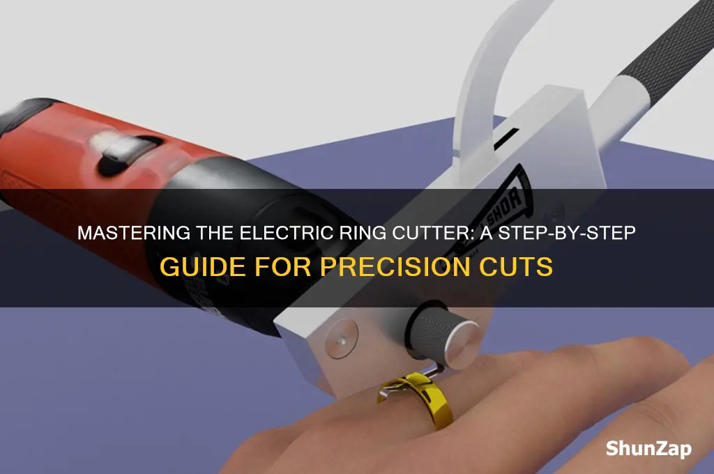 how to use an electric ring cutter