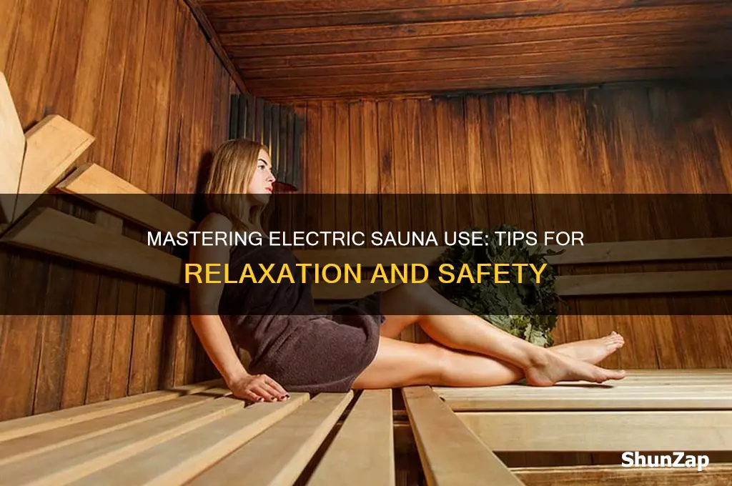 how to use an electric sauna