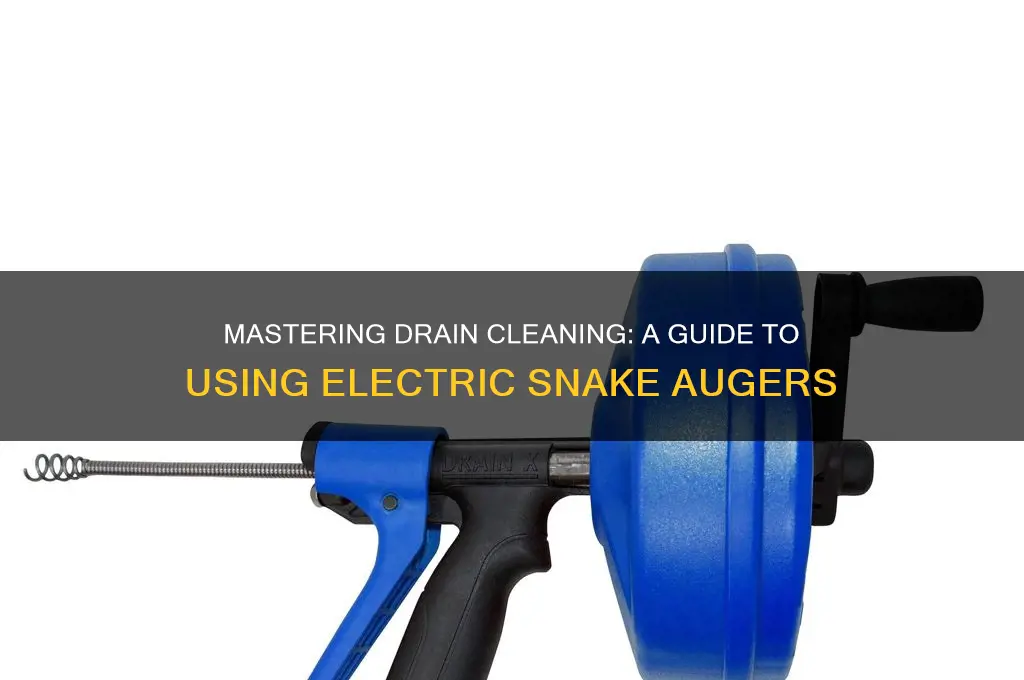 how to use an electric snake auger