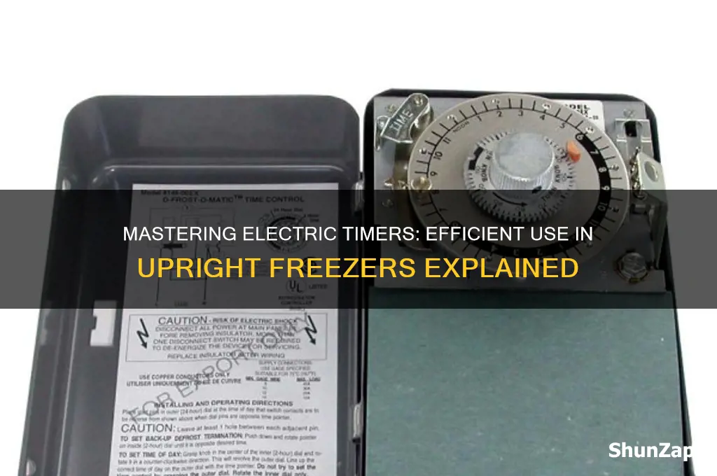 how to use an electric timers on upright freezers