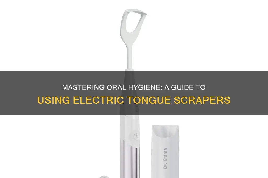 how to use an electric tongue scraper
