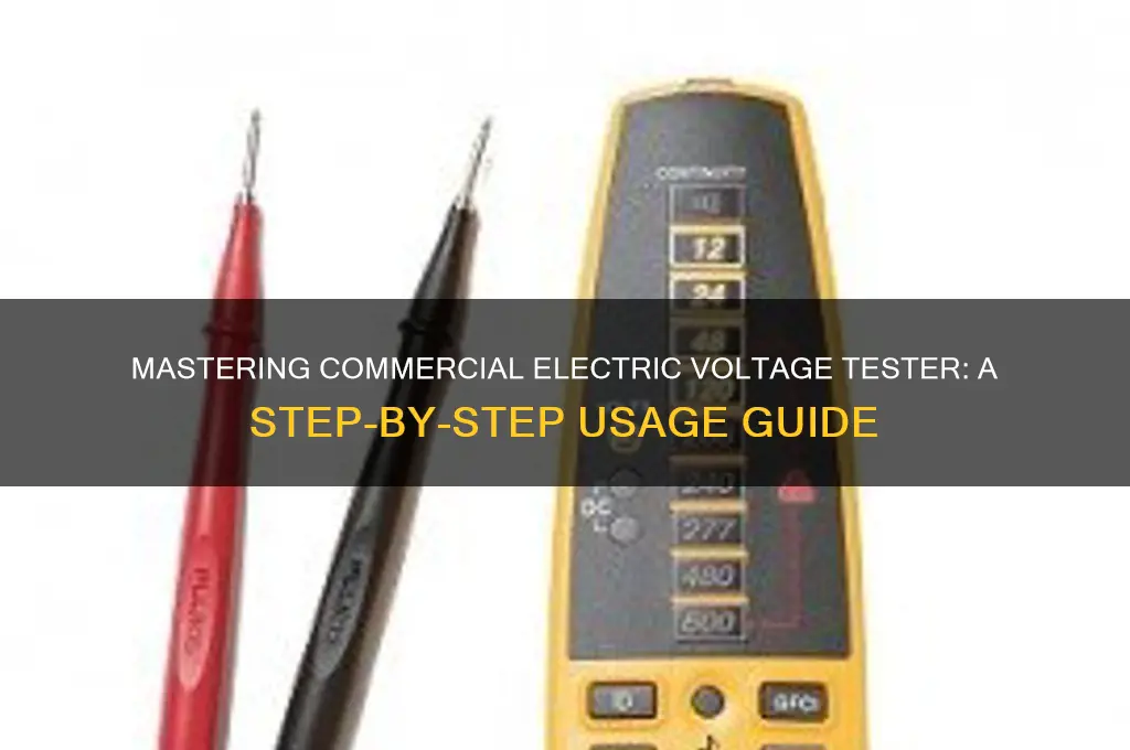 how to use commercial electric voltage tester