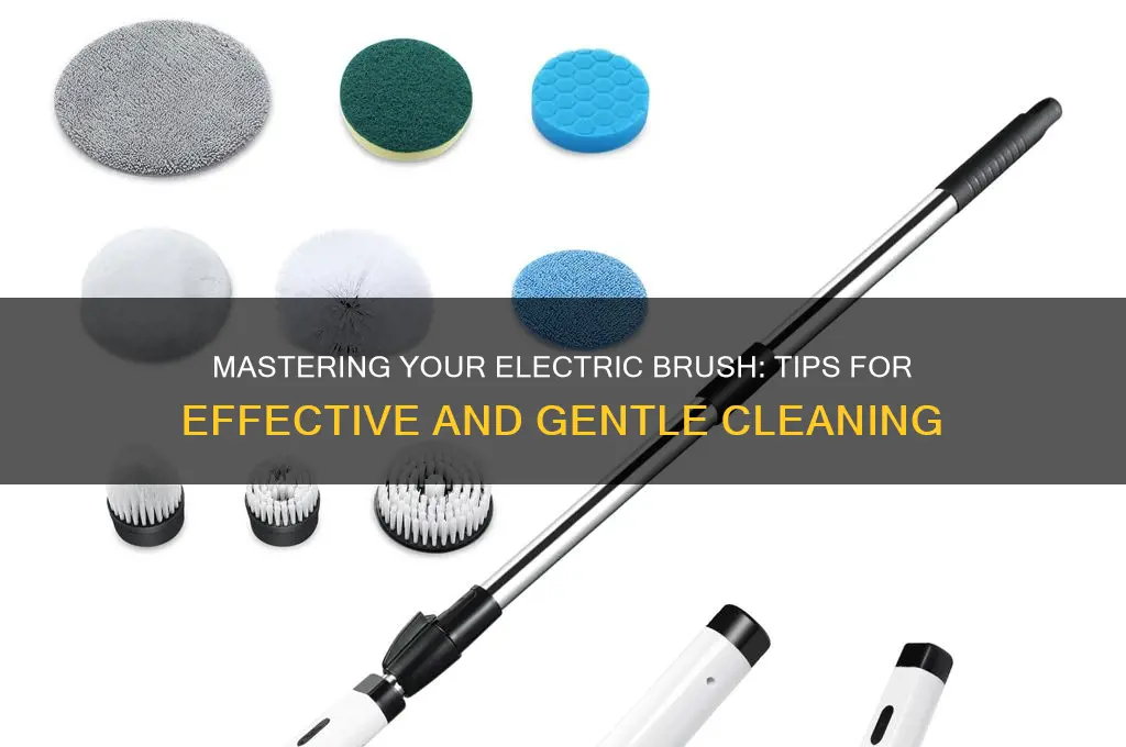 how to use electric brush