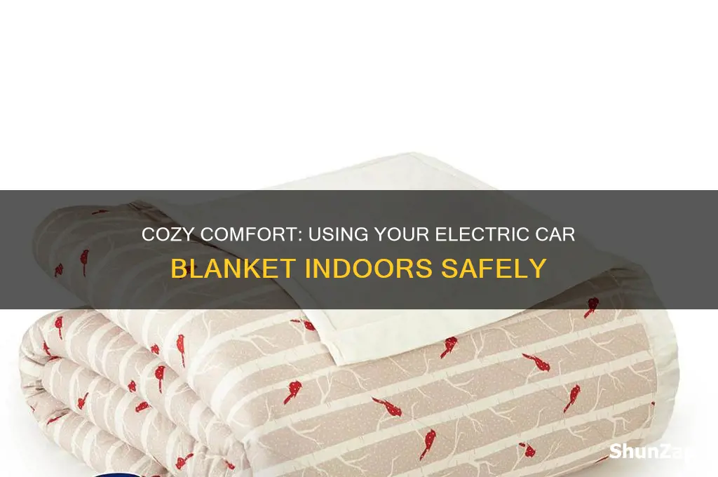 how to use electric car blanket indoors