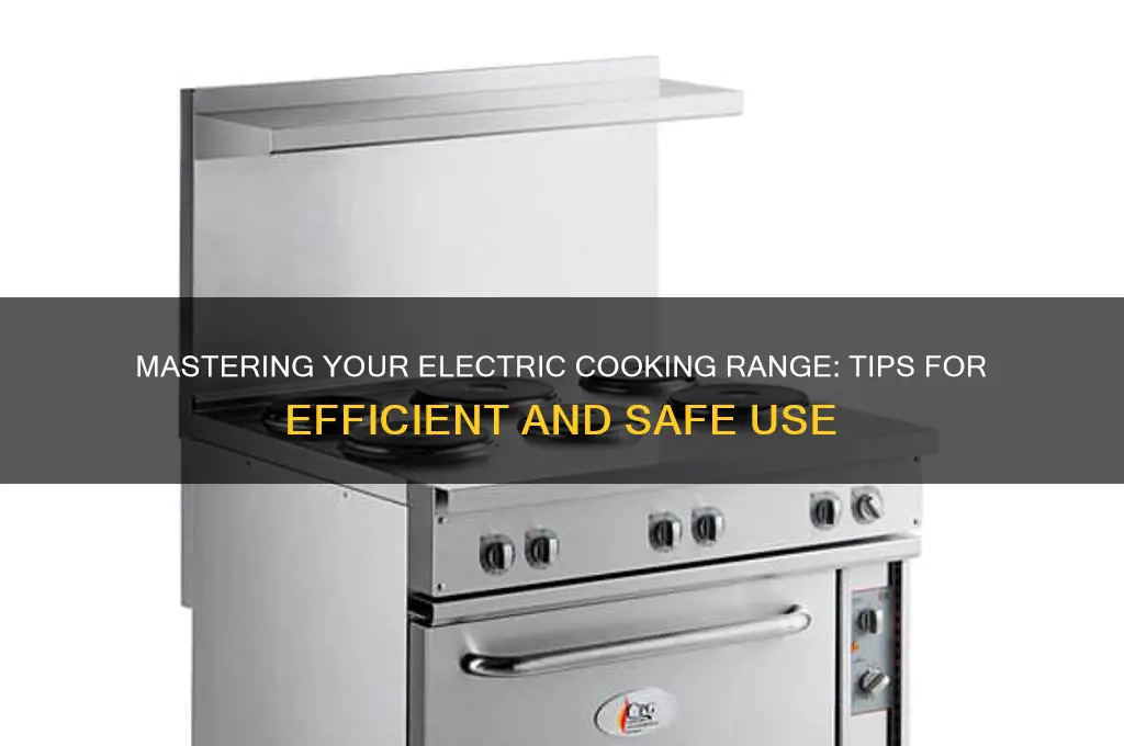 how to use electric cooking range