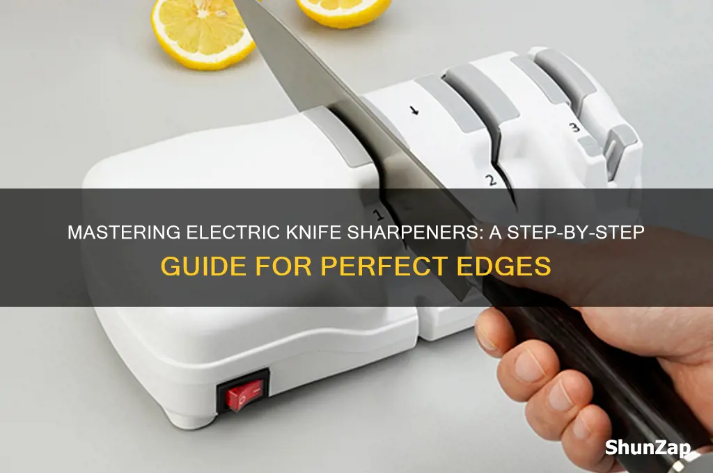 how to use electric knife sharpener
