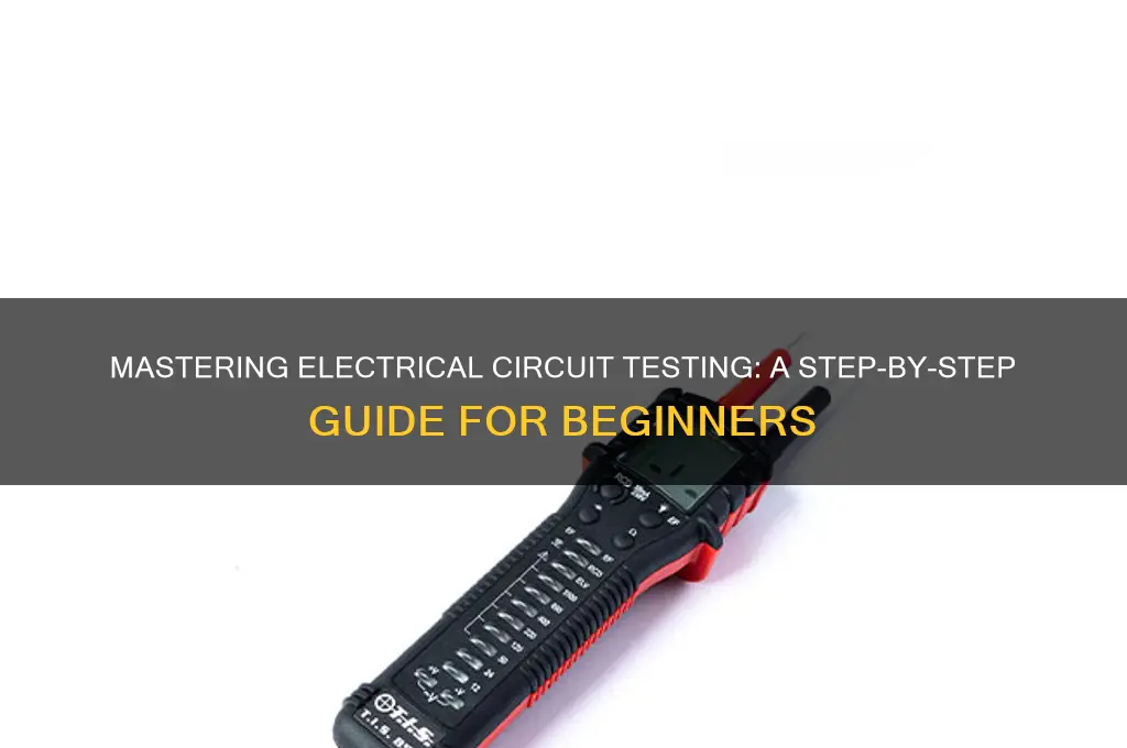 how to use electrical circuit tester