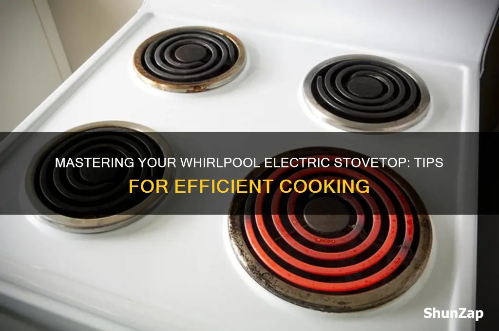how to use whirlpool electric stove top