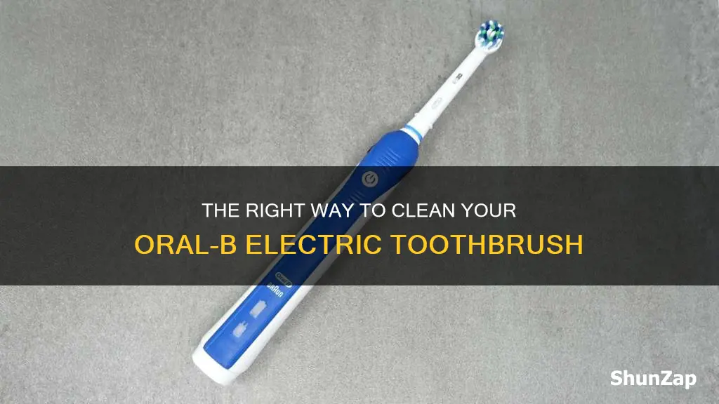 how to wash oral b electric toothbrush