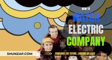 Watching Electric Company: A Guide to Tuning In