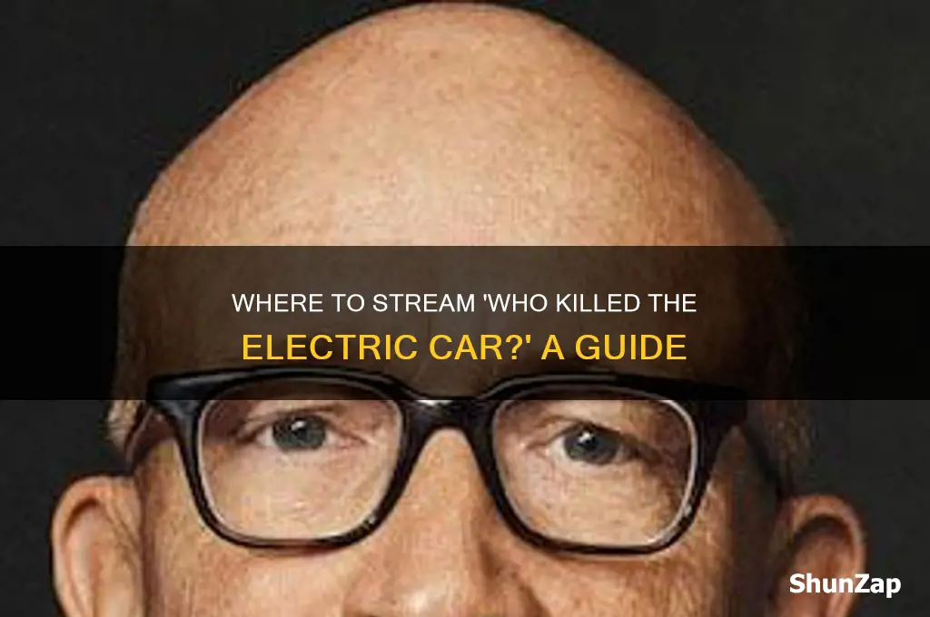 how to watch who killed the electric car