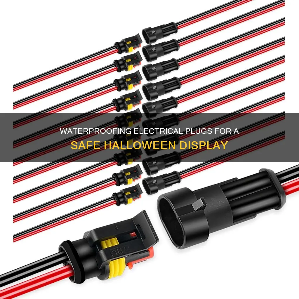how to waterproof electrical plugs for halloween