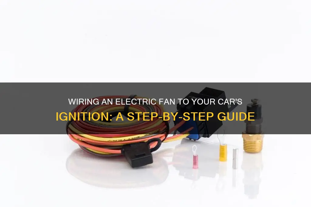 how to wire an electric fan to cars ignition