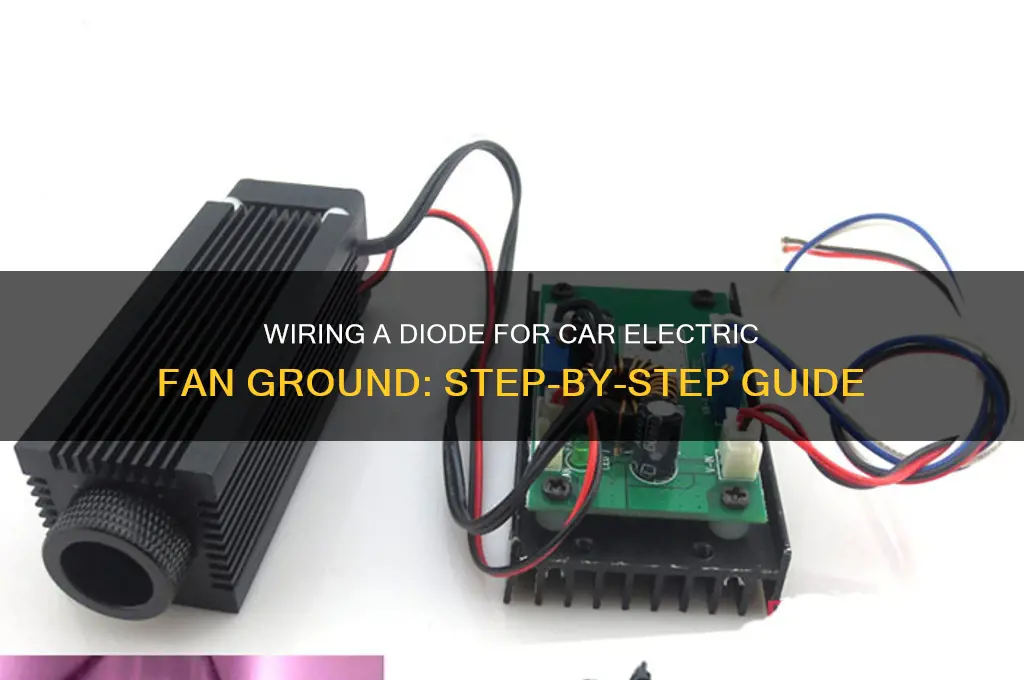 how to wire up diode on car electric fan ground