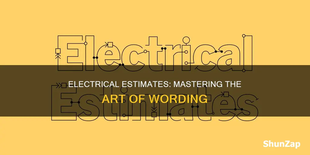 how to word an estimate for electrical