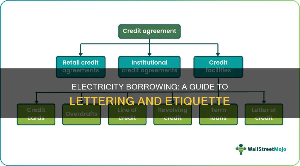 how to write lettering for borrowing electricity