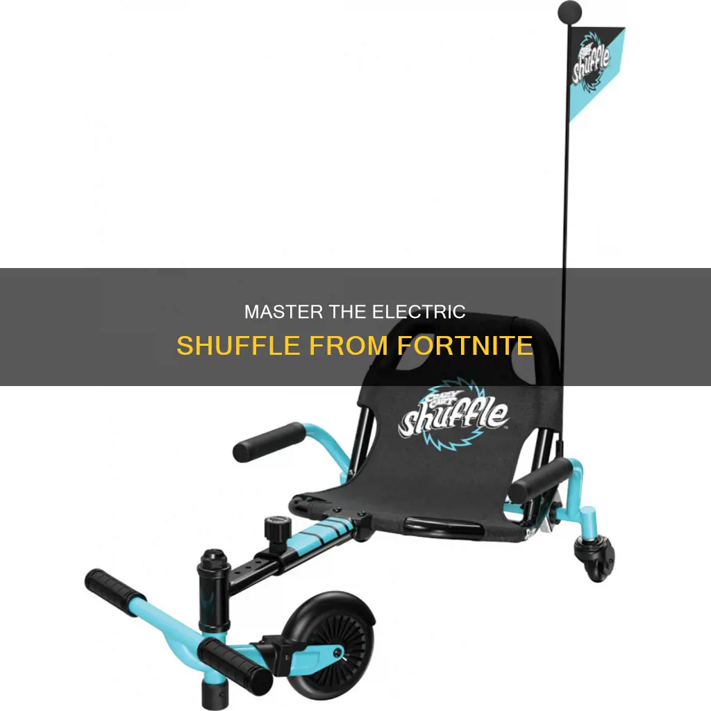 how tod o electric shuffle from fortnite
