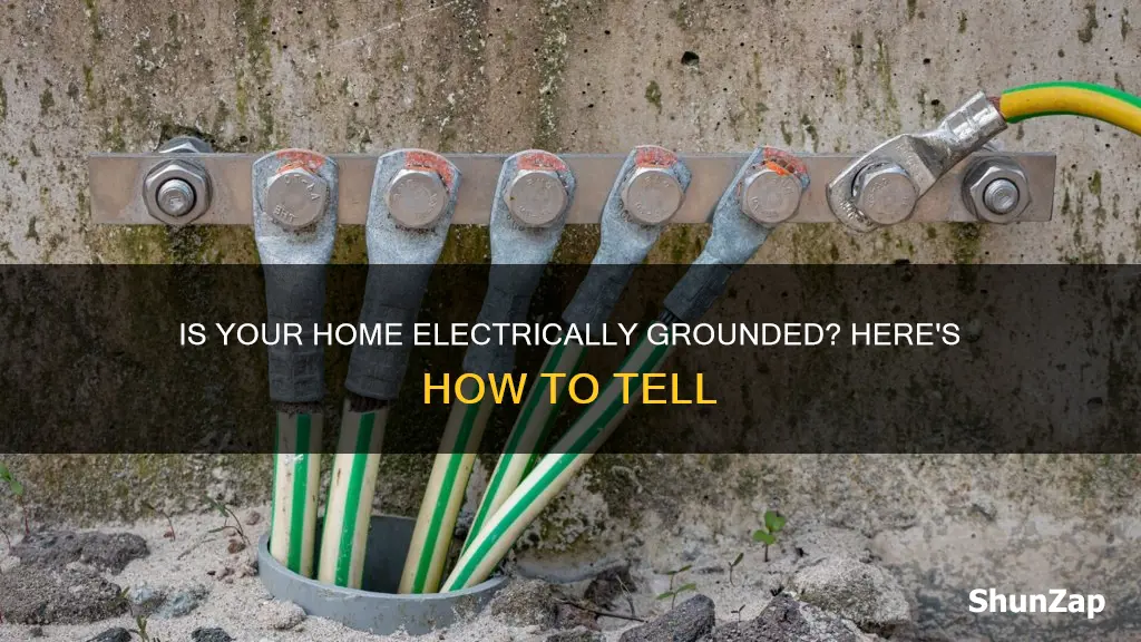 how tot ell if electricity house grounded
