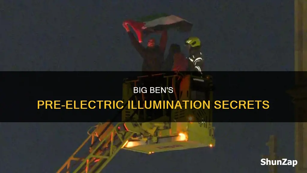 how was big ben lit before electricity