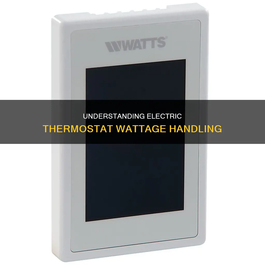 how watts is a electric thermostart handle