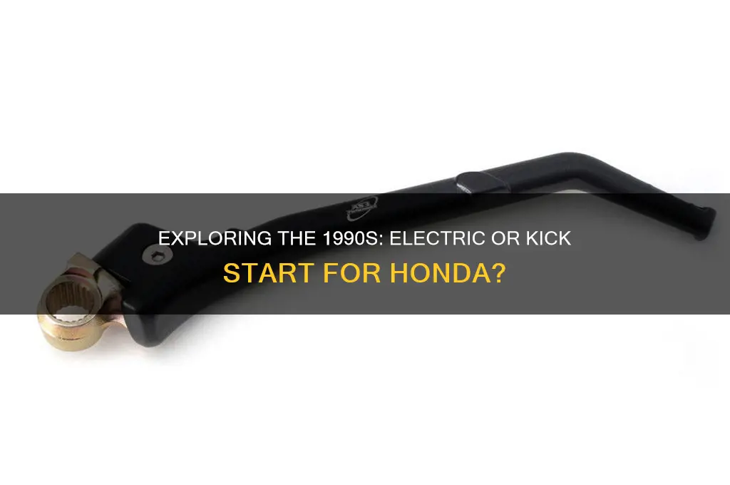 is 90 honda electric or kick start