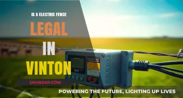Electric Fences: Are They Legal in Vinton?