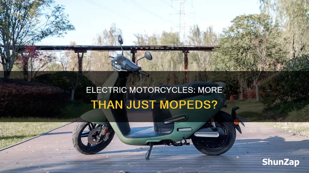 is a electric motorcycle jsut a moped