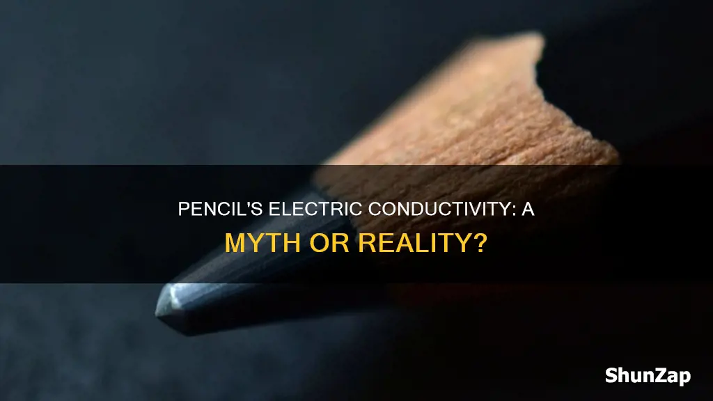 is a pencil a conductor of electricity