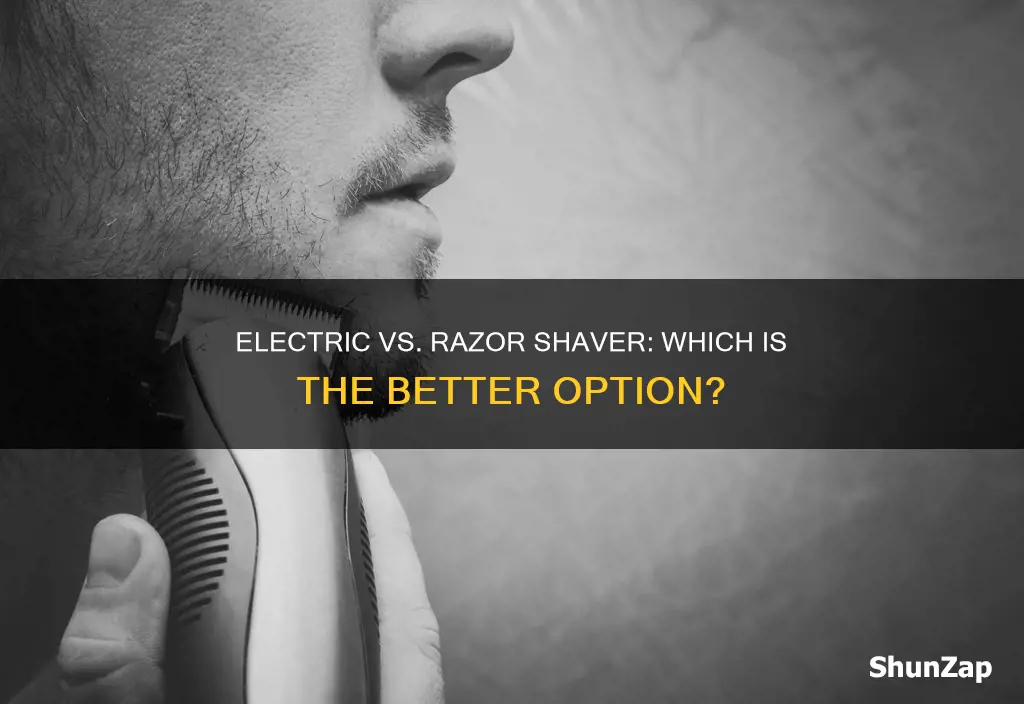 is a razor or electric shaver better