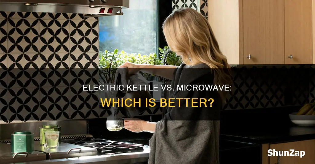 is an electric kettle better than microwave