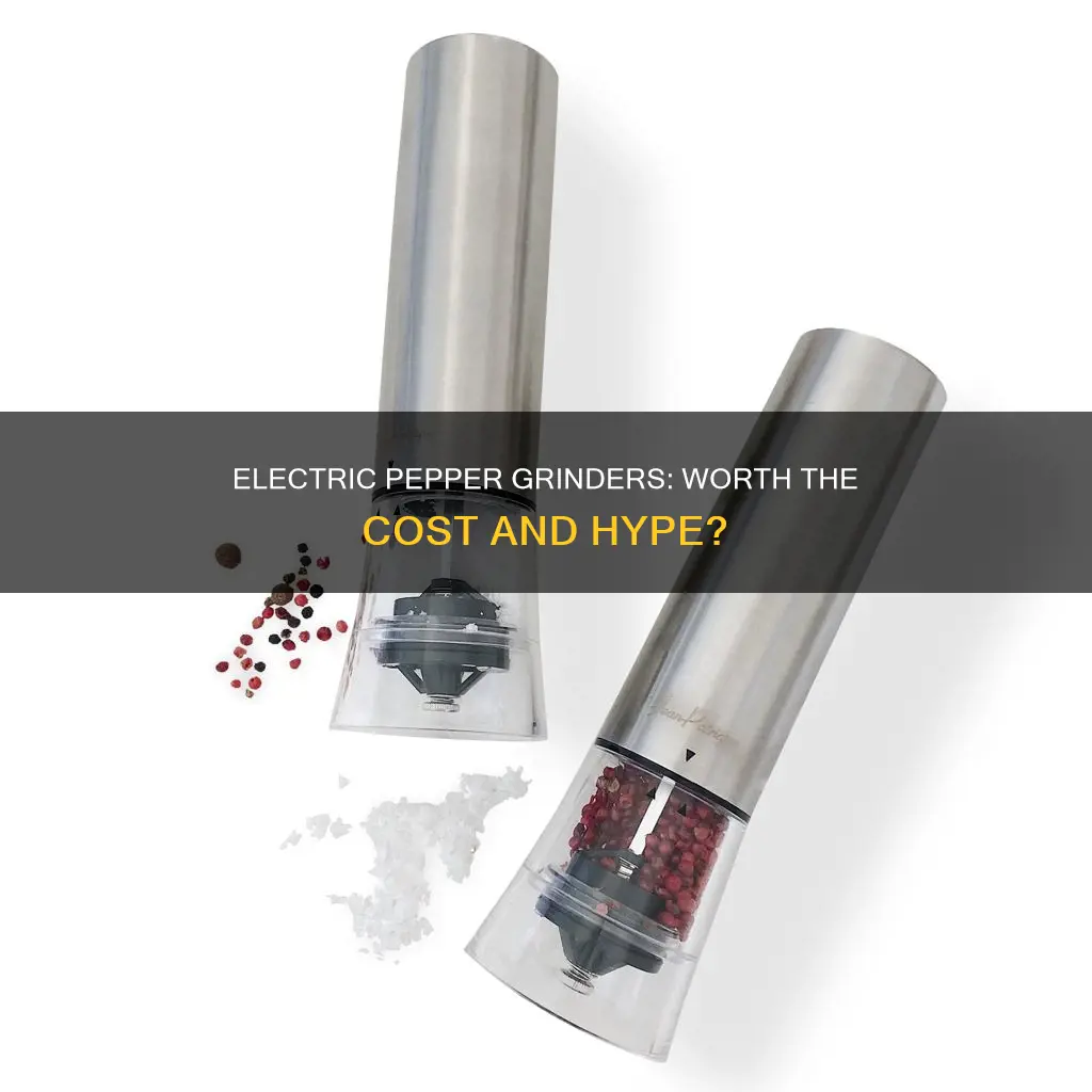 is an electric pepper grinder worth it