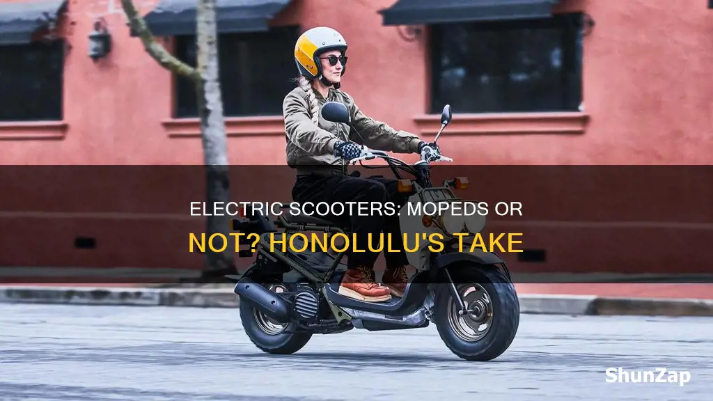 is an electric scooter a moped honolulu