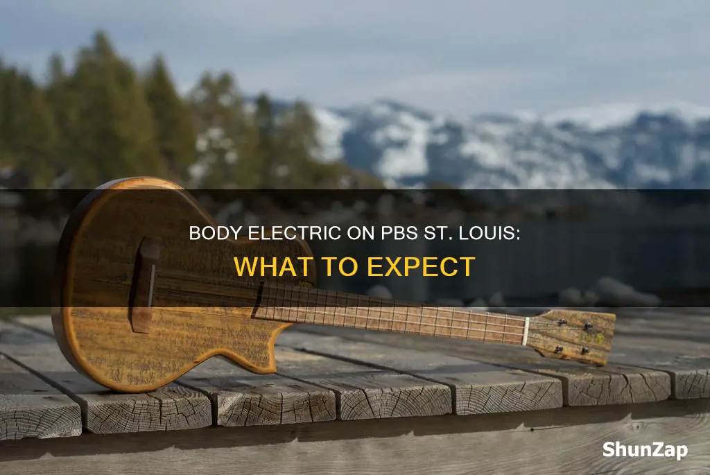 is body electric on pbs st louis