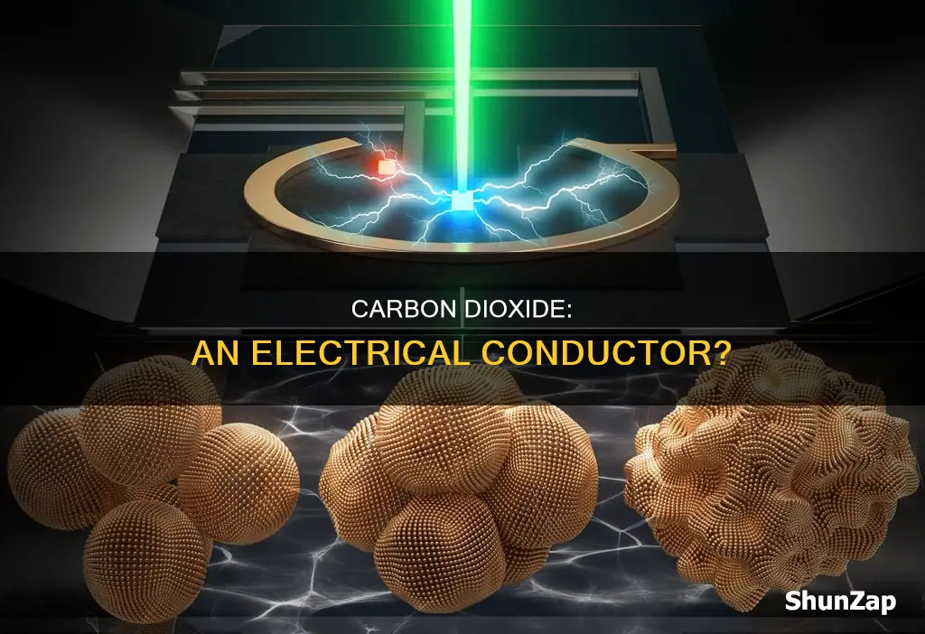 is carbon dioxide a conductor of electricity