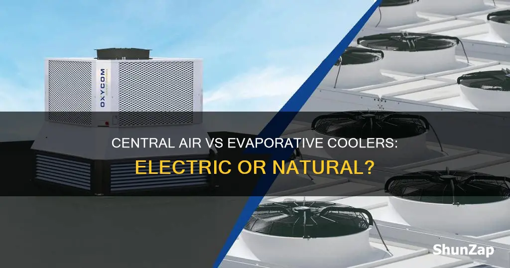 is central air electric or evaporative cooler