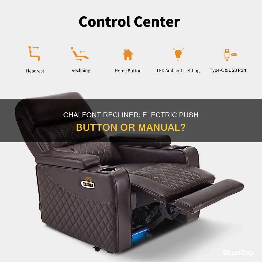 is chalfont manual recliner electric push button