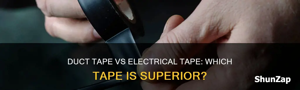 is duct tape better than electrical tape