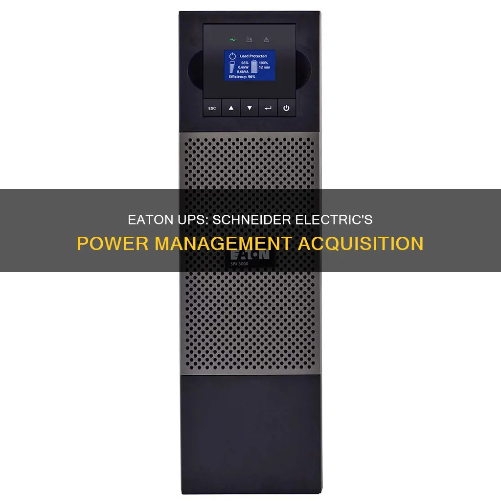 is eaton ups owned by schneider electric