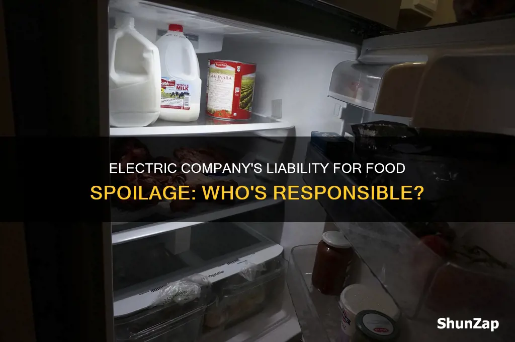 is electric company responsible for food spoilage