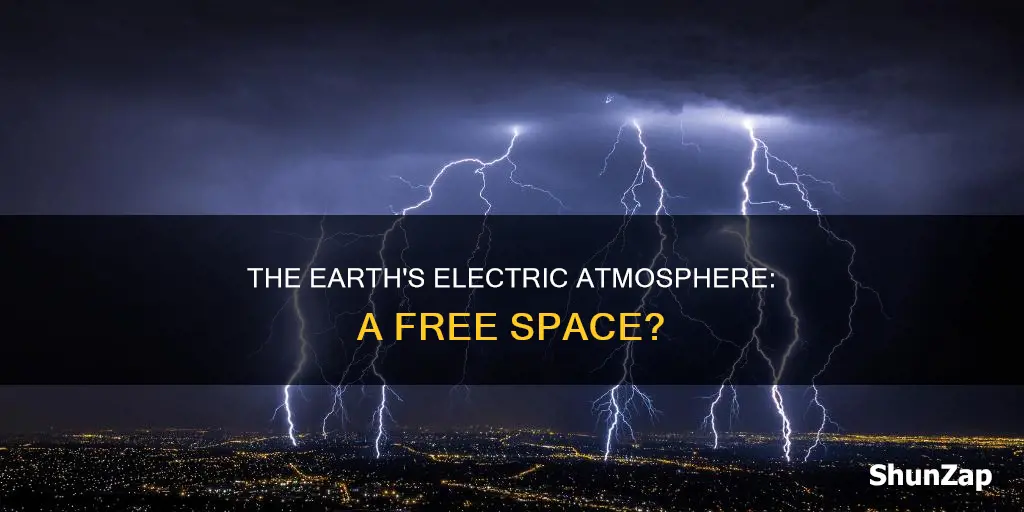 is electric free space in atmospheric earth