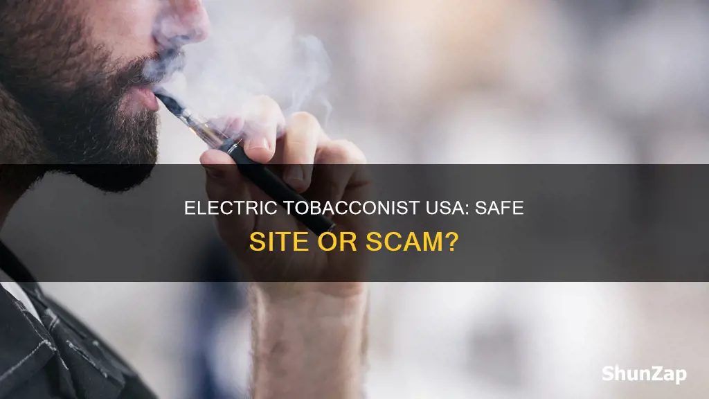 is electric tobacconist usa a safe site