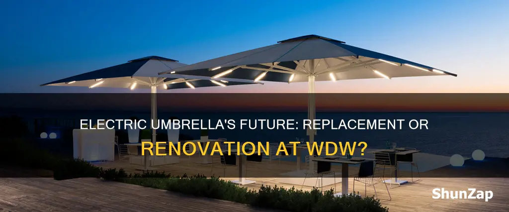 is electric umbrella being replaced at wdw
