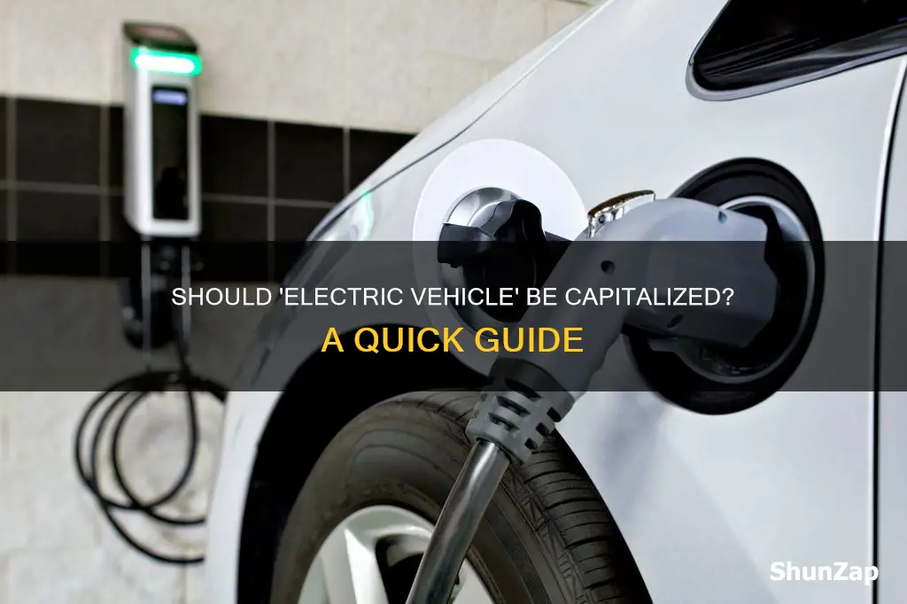 is electric vehicle capitalized