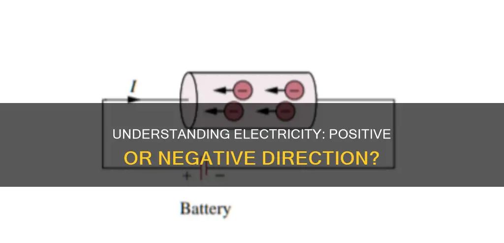 is electrical direction towards negative or positive