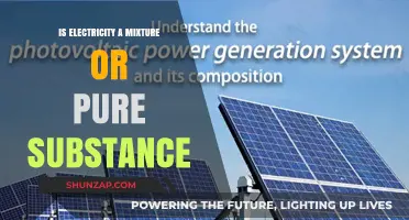 Electricity's Nature: Mixture or Pure Substance?