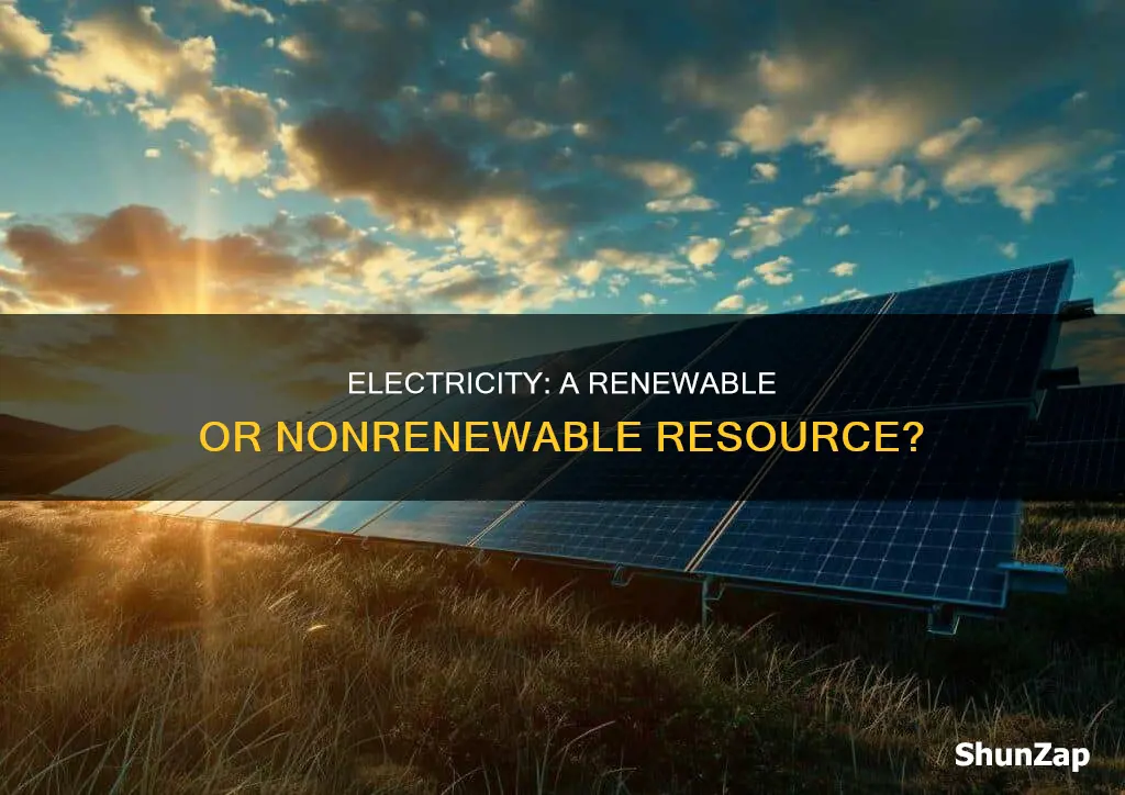 is electricity a renewable or nonrenewable resource
