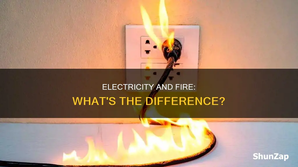 is electricity and fire the same thing