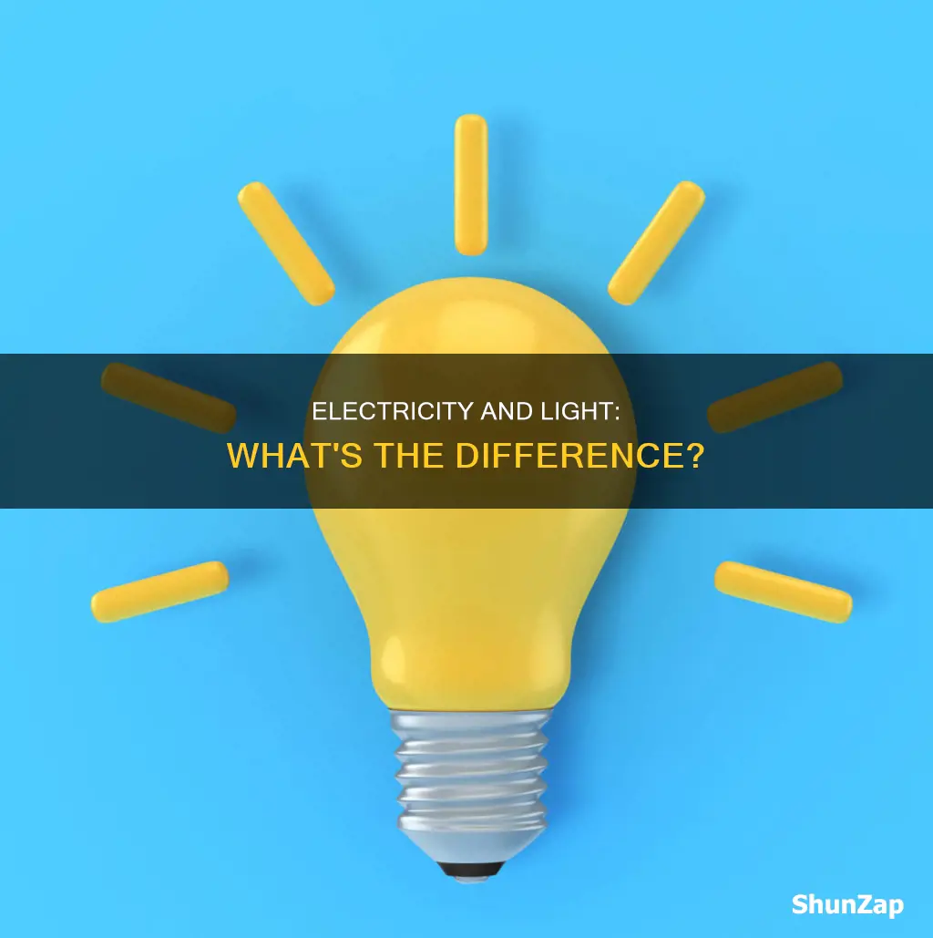 is electricity and light the same thing