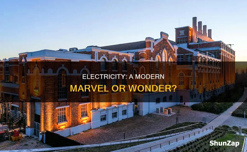 is electricity considered one of the wonders